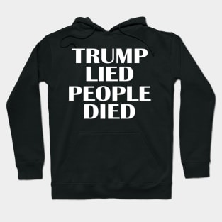 Trump Lied People Died 2020 Hoodie